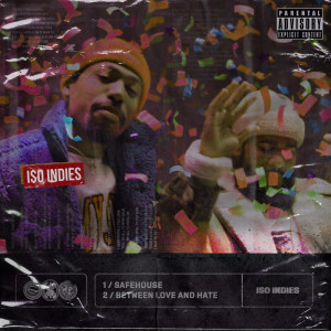Listen to Safehouse (Explicit) song with lyrics from Iso Indies