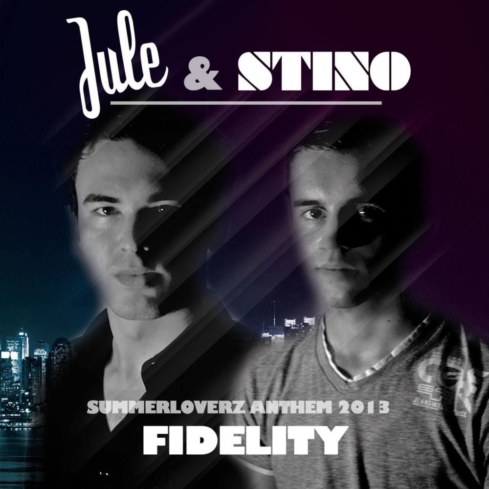 Fidelity (Summerloverz Anthem 2013)