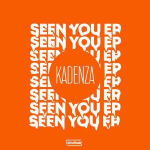 Album Seen You EP from Kadenza