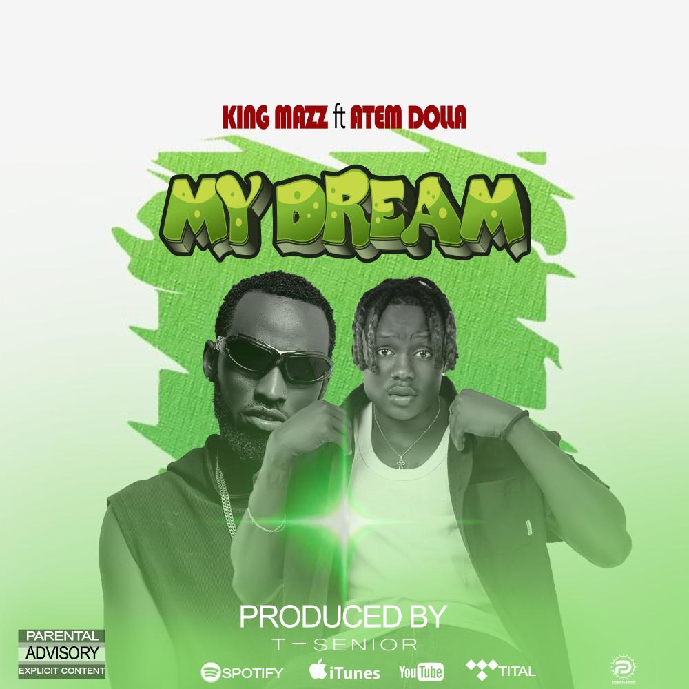 My Dream (feat. Atem Dolla)