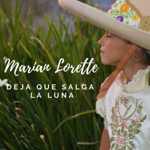 Marian Lorette的專輯Deja Que Salga la Luna