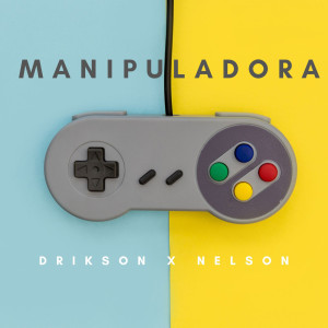 Album Manipuladora (Explicit) oleh Nelson