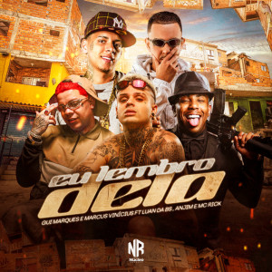 Album EU LEMBRO DELA (Explicit) from MC Luan da BS