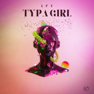 ดาวน์โหลดและฟังเพลง Typa Girl พร้อมเนื้อเพลงจาก LVT