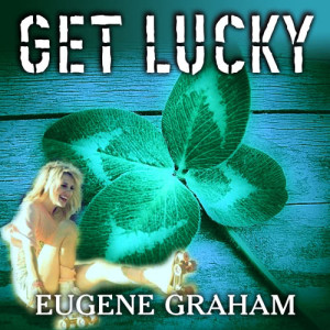 Eugene Graham的專輯Get Lucky