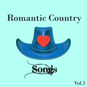 Romantic Country Songs, Vol. 3