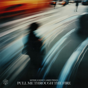 Album Pull Me Through The Fire from Matisse & Sadko