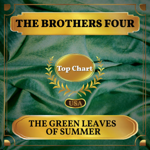 收听Brothers Four的The Green Leaves Of Summer歌词歌曲
