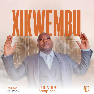 Themba的專輯Xikwembu