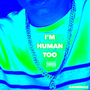 Album I'm Human Too (Explicit) from 