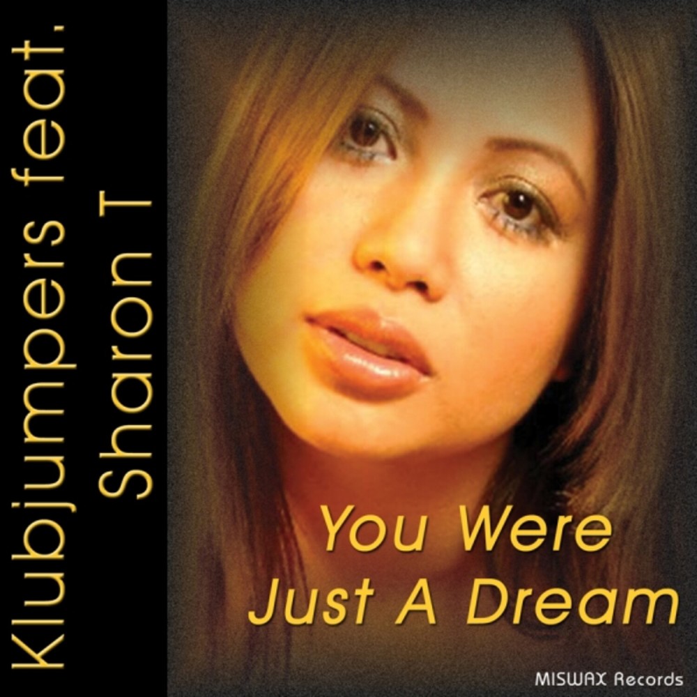 You Were Just A Dream (Klubjumpers Radio Edit)