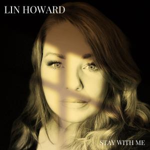 收聽Lin Howard的Stay With Me歌詞歌曲