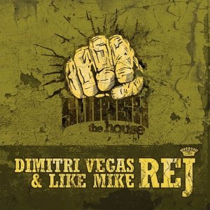 ดาวน์โหลดและฟังเพลง REJ พร้อมเนื้อเพลงจาก Dimitri Vegas & Like Mike