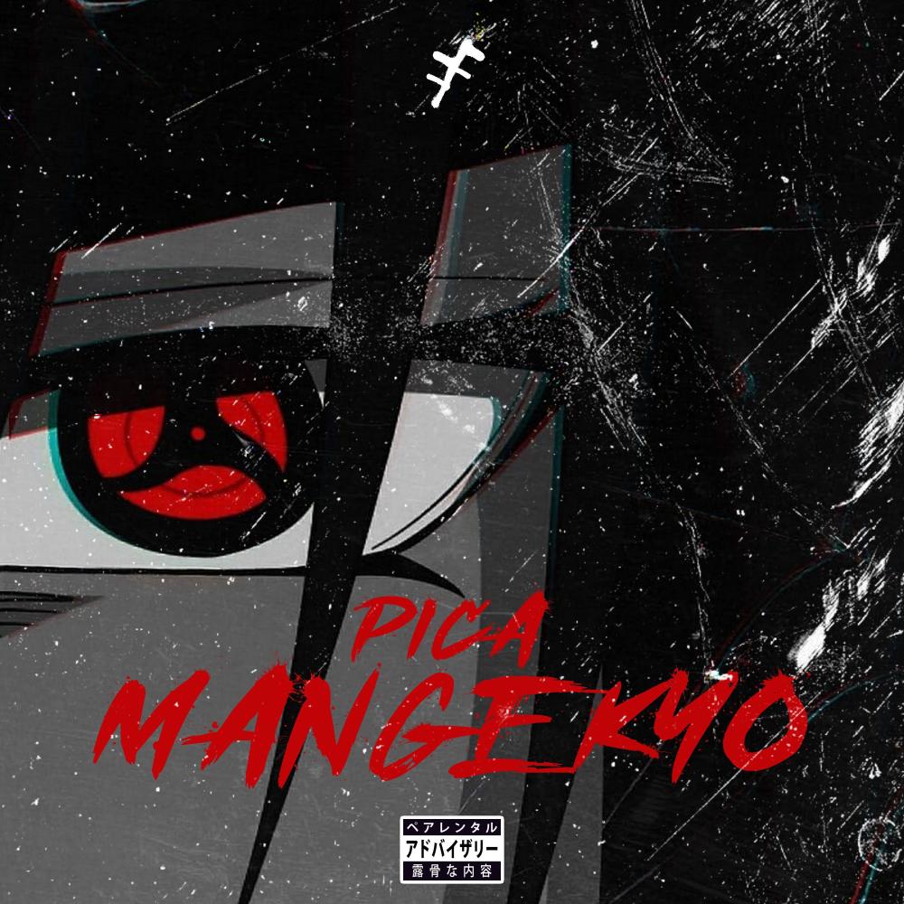 MANGEKYO (feat. PICA) (Explicit)