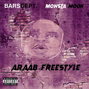 Listen to Araab Freestyle (Explicit) song with lyrics from Bars Dept