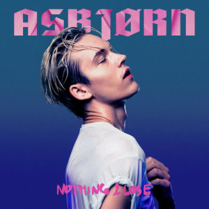 ดาวน์โหลดและฟังเพลง Nothing 2 Lose (Radio Edit) พร้อมเนื้อเพลงจาก Asbjørn