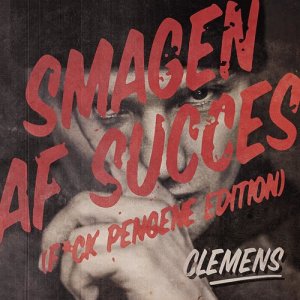 Smagen Af Success (feat. Mass) [F*ck Pengene Edition]