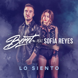 收聽beret的Lo siento (feat. Sofía Reyes)歌詞歌曲