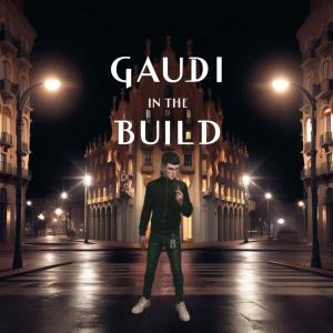Dj Anto的專輯GAUDI IN THE BUILD (Explicit)