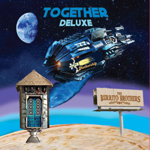 The Burrito Brothers的专辑Together - Deluxe