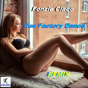 Dengarkan Fun Factory Dance Remix (Fonzy C Electronic Remix Radio Edit) lagu dari Fonzie Ciaco dengan lirik