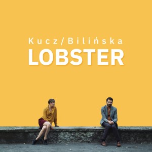Dengarkan lagu Lobster nyanyian Kucz dengan lirik