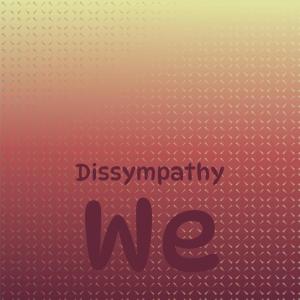 Listen to Dissympathy We song with lyrics from Audy Eizen