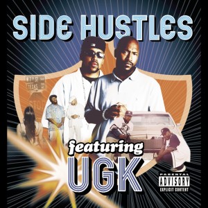 อัลบัม Side Hustles ศิลปิน UGK