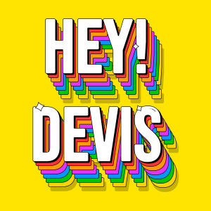 HEY! DEVIS
