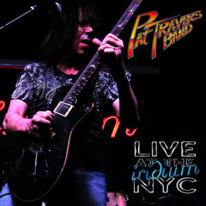 Pat Travers Band的專輯Live at the Iridium Nyc