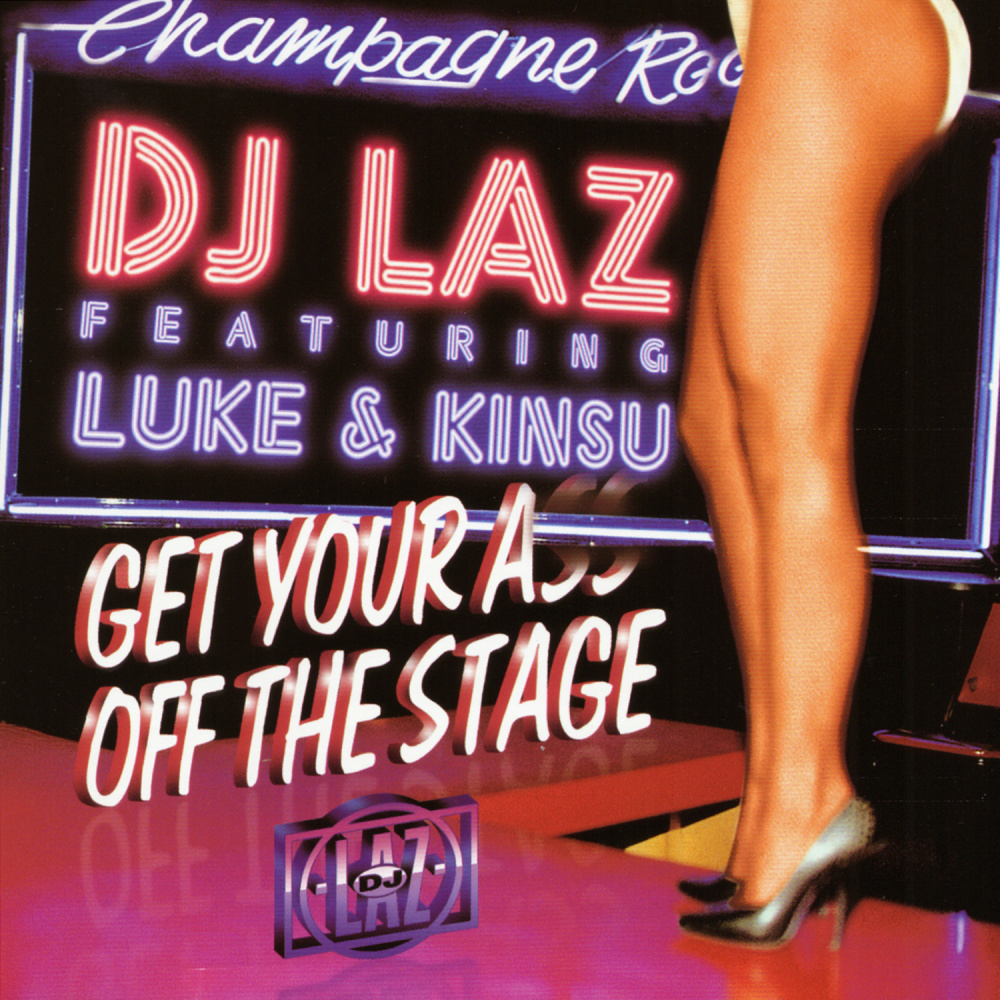 Get Your A** Off The Stage