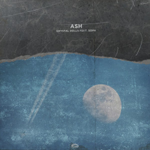 ดาวน์โหลดและฟังเพลง Ash พร้อมเนื้อเพลงจาก Crystal Dolls