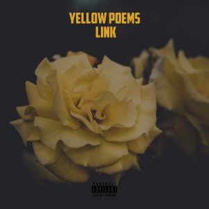 收听Link的Yellow Poems歌词歌曲