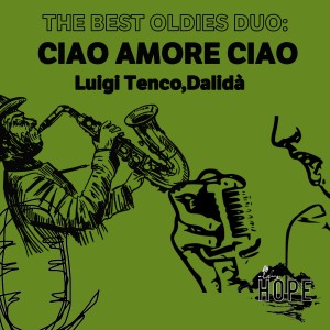 Dalidà的專輯The Best Oldies Duo: Ciao Amore Ciao