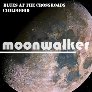 ดาวน์โหลดและฟังเพลง Childhood (Original Mix) พร้อมเนื้อเพลงจาก Blues At The Crossroads