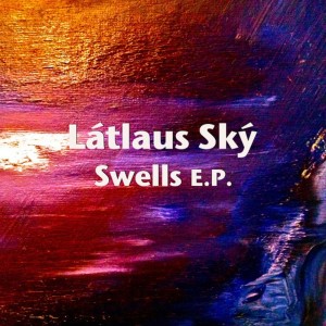 อัลบัม Swells EP ศิลปิน Látlaus Ský