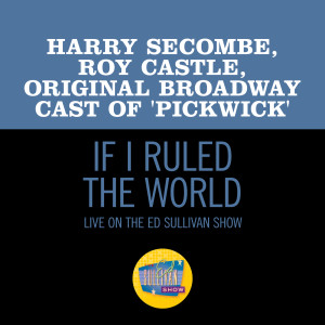 อัลบัม If I Ruled The World (Live On The Ed Sullivan Show, December 13, 1964) ศิลปิน Roy Castle