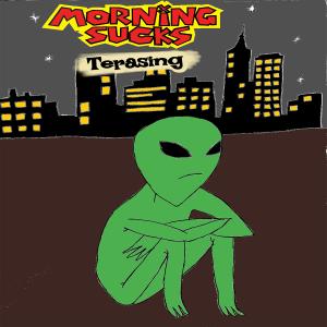 Listen to Terasing song with lyrics from Morning Sucks
