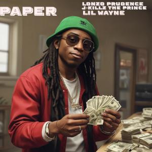 Lonzo Prudence的專輯Paper (feat. J-Killz The Prince) [Explicit]