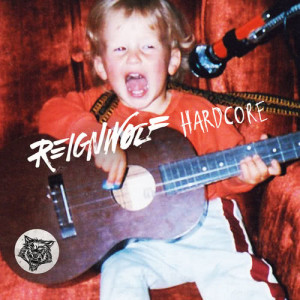 收聽Reignwolf的Hardcore歌詞歌曲