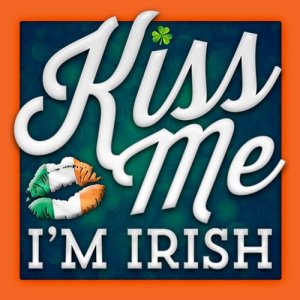 อัลบัม Kiss Me I'm Irish: Irish Music and Drinking Songs for Your St. Patrick's Day Pub Party ศิลปิน Various Aritsts