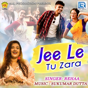 Listen to Jee Le Tu Zara song with lyrics from Rehaa