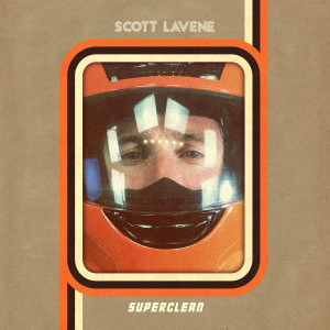 收聽Scott Lavene的Superclean歌詞歌曲