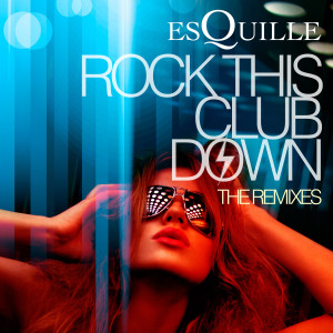 ดาวน์โหลดและฟังเพลง Rock This Club Down (Simone Breciani Radio Mix) พร้อมเนื้อเพลงจาก Esquille