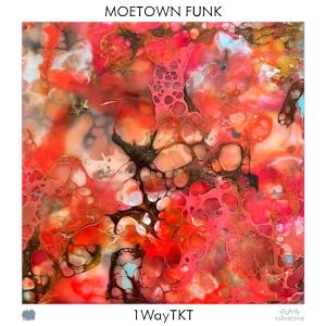 1WayTKT的專輯Moetown Funk