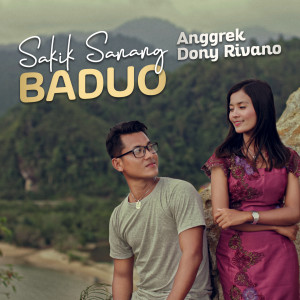 Dengarkan Sakik Sanang Baduo lagu dari Anggrek dengan lirik