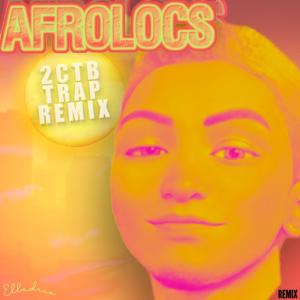Elladrio的專輯Afrolocs (2CTB Trap Remix)