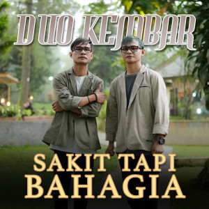 Duo Kembar的专辑Sakit Tapi Bahagia