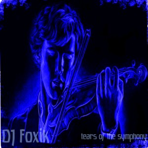 Album Tears of the Symphony from DJ Foxik