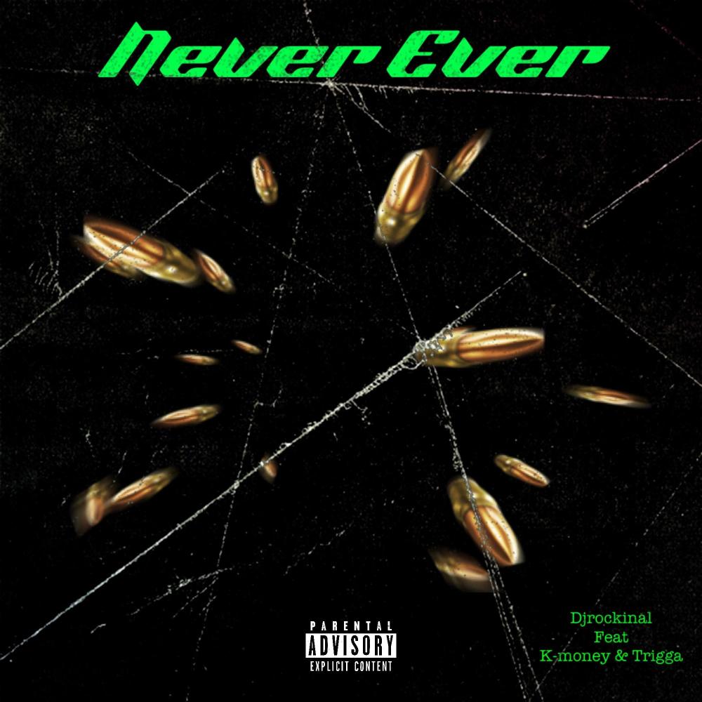 Never Ever (feat. K-money & Trigga)